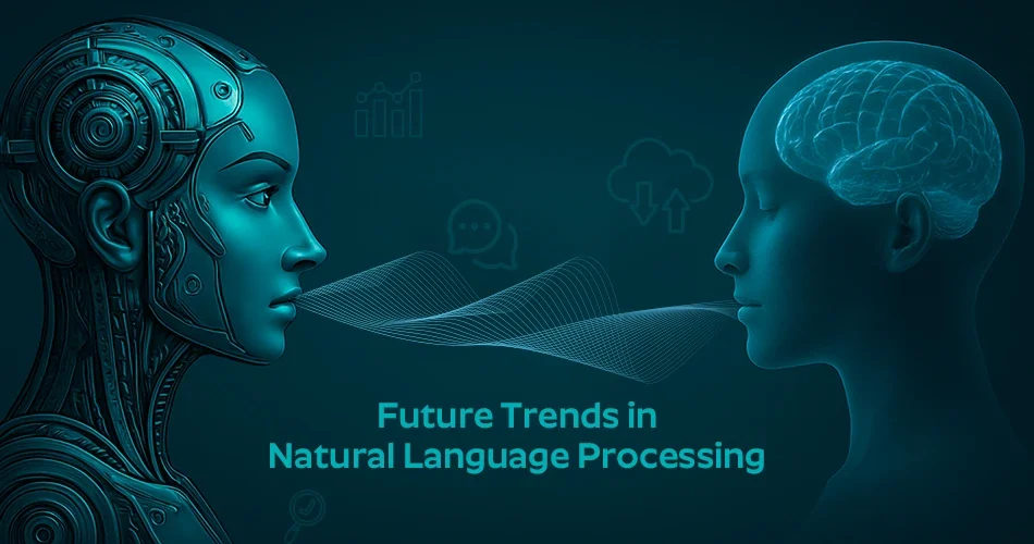 Future-Trends-in-NLP-Multimodal,-Ethical,-and-Generative-Frontiers 2